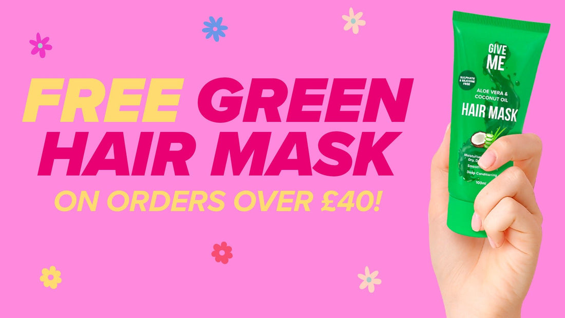 FREE Hair Mask - Limited time offer! - Give Me Cosmetics